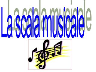 La scala musicale