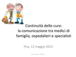 Continuità delle cure: la comunicazione tra medici di famiglia, ospedalieri e specialisti