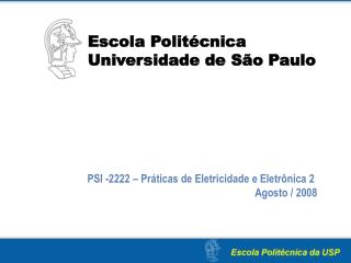 Escola Politécnica Universidade de São Paulo