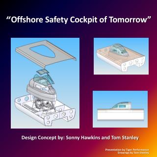 “ Offshore Safety Cockpit of Tomorrow”