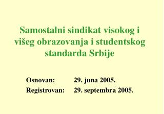 Samostalni sindikat visokog i vi šeg obrazovanja i studentskog standarda Srbije