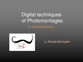 Digital techniques of Photomontages