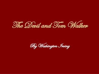 The Devil and Tom Walker