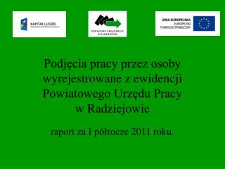 raport za I półrocze 2011 roku.