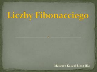 Liczby Fibonacciego