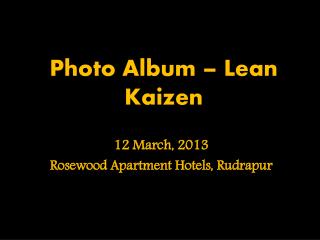 Photo Album – Lean Kaizen