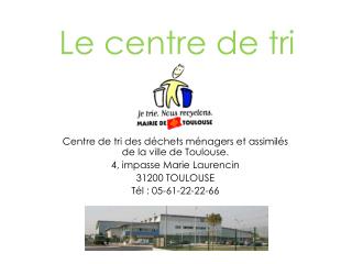 Le centre de tri