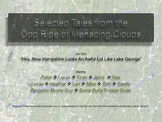 Selected Tales from the Odd Ride of Menacing Clouds
