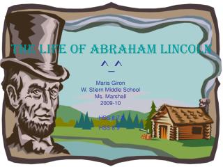 The Life of Abraham Lincoln ^_^