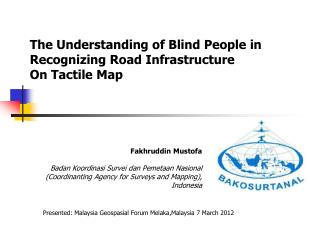 The Understanding of Blind People in Recognizing Road Infrastructure On Tactile Map