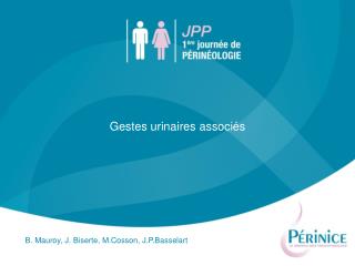 Gestes urinaires associés