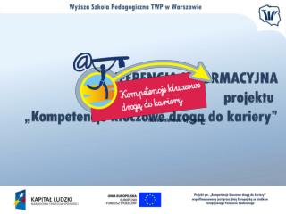 KONFERENCJA INFORMACYJNA projektu „Kompetencje kluczowe drogą do kariery”