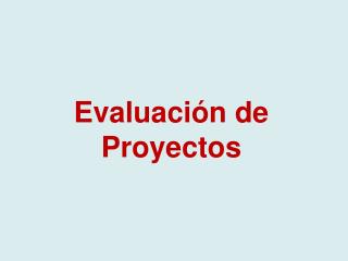 Evaluación de Proyectos