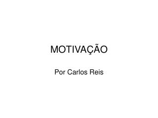 MOTIVAÇÃO