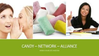 CANDY – NETWORK – ALLIANCE