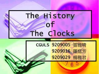 The History of The Clocks