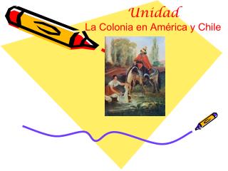 Unidad La Colonia en América y Chile