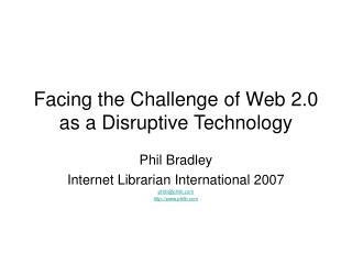Facing the Challenge of Web 2.0 as a Disruptive Technology