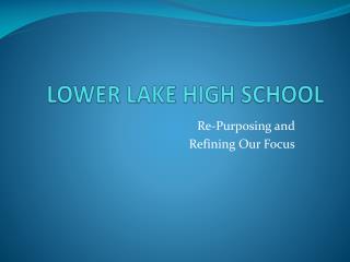 LOWER LAKE HIGH SCHOOL