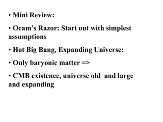 Mini Review: Ocam’s Razor: Start out with simplest assumptions