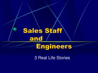 Sales Staff and Engineers