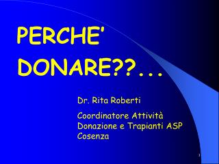 PERCHE’ DONARE??...