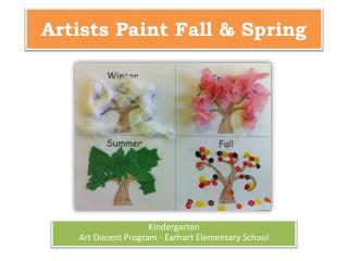 Artists Paint Fall &amp; Spring