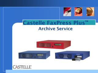 Castelle FaxPress Plus ™ Archive Service