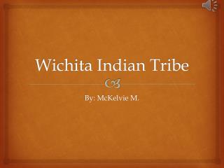 Wichita Indian Tribe