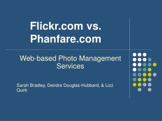 Flickr.com vs. Phanfare.com