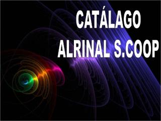 CATÁLAGO ALRINAL S.COOP