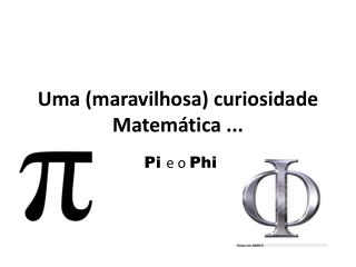 Uma (maravilhosa) curiosidade Matemática ...