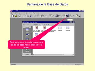 Para establecer las relaciones entre tablas se debe hacer click en este botón.