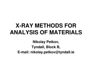 X-RAY METHODS FOR ANALYSIS OF MATERIALS