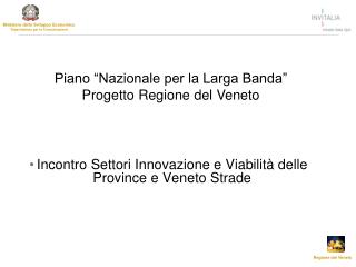 Incontro Settori Innovazione e Viabilità delle Province e Veneto Strade