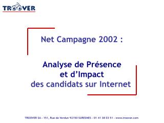 Net Campagne 2002 : Analyse de Présence et d’Impact des candidats sur Internet