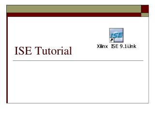 ISE Tutorial