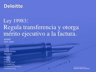 Ley 19983 : Regula transferencia y otorga mérito ejecutivo a la factura .