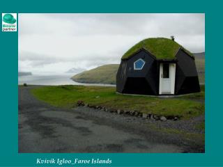 Kvivik Igloo_Faroe Islands