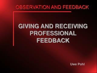 OBSERVATION AND FEEDBACK