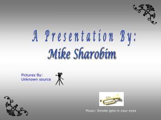 Mike Sharobim