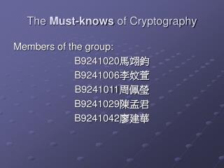 The Must-knows of Cryptography