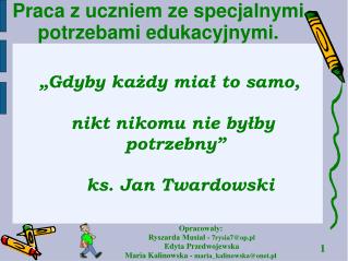 Praca z uczniem ze specjalnymi potrzebami edukacyjnymi.