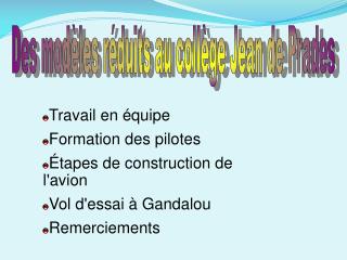 Travail en équipe Formation des pilotes É tapes de construction de l'avion Vol d'essai à Gandalou