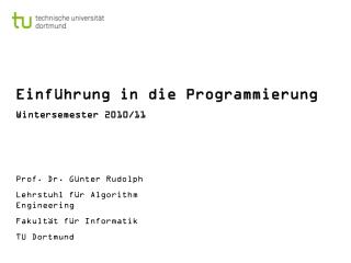 Einführung in die Programmierung Wintersemester 2010/11