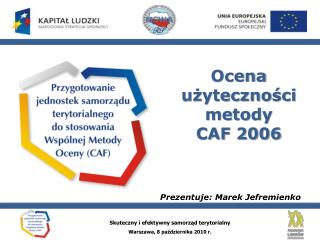 Ocena użyteczności metody CAF 2006