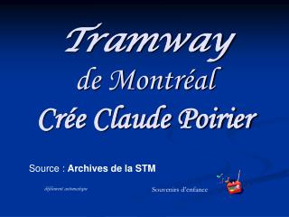 Tramway de Montréal Crée Claude Poirier