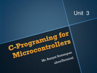 C-Programing for Microcontrollers