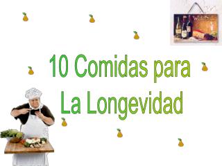 10 Comidas para La Longevidad