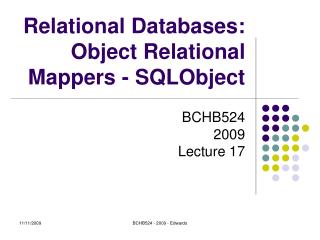 Relational Databases: Object Relational Mappers - SQLObject